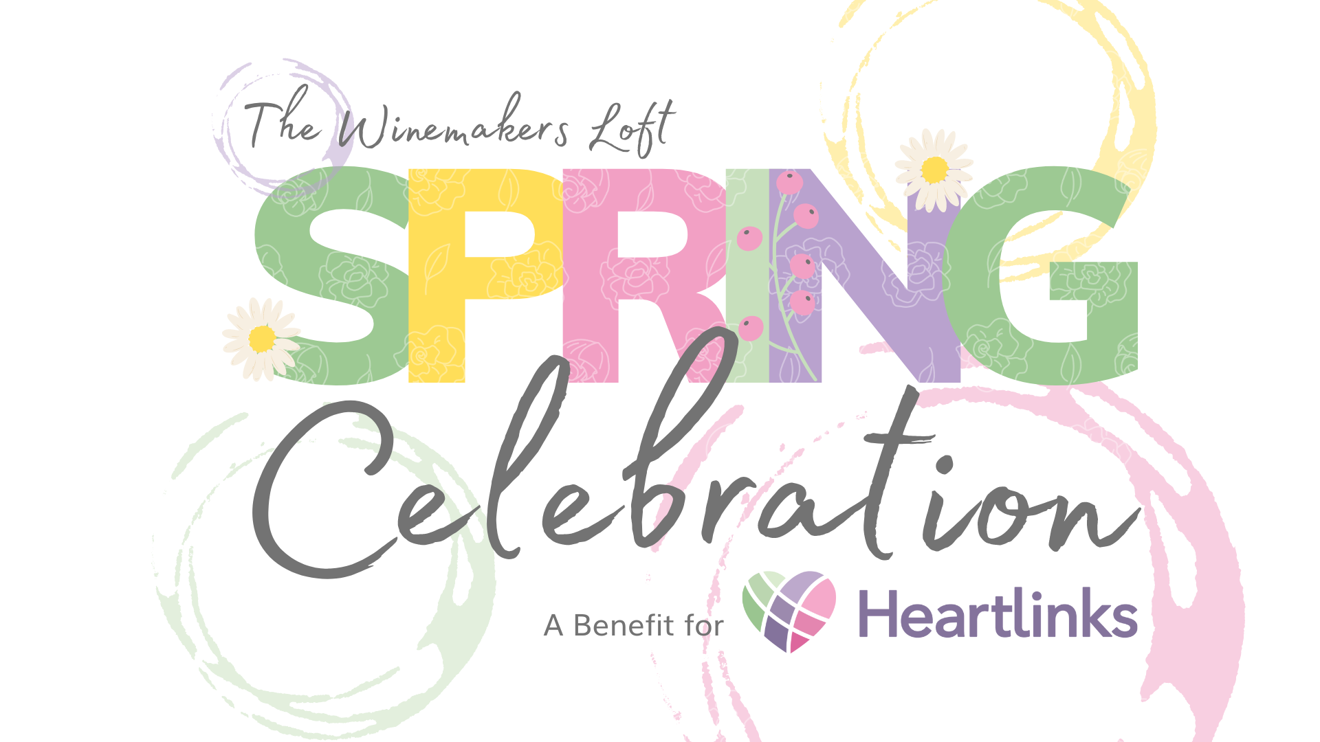 The Winemakers Loft Spring Celebration. A Benefit for Heartlinks.