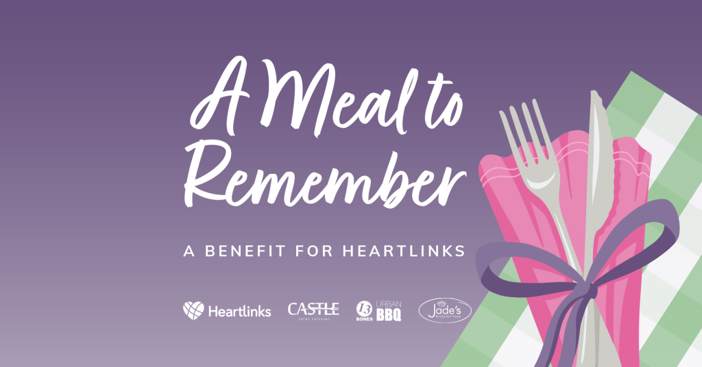 A Meal to Remember - A Benefit for Heartlinks